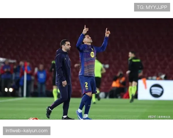 巴萨马克·贝尔纳尔伤缺，左后卫轮换选择进一步减少